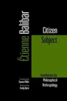 Občiansky subjekt: Základy filozofickej antropológie - Citizen Subject: Foundations for Philosophical Anthropology