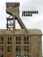 Opustené Francúzsko - Abandoned France