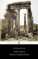 Sprievodca Gréckom: Zväzok 2: Južné Grécko - Guide to Greece: Volume 2: Southern Greece