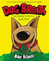 Psí dych: Hrozné problémy s Hally Tosisovou - Dog Breath: The Horrible Trouble with Hally Tosis