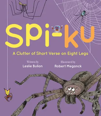 Spi-Ku: Chumáč krátkych veršov na ôsmich nohách - Spi-Ku: A Clutter of Short Verse on Eight Legs