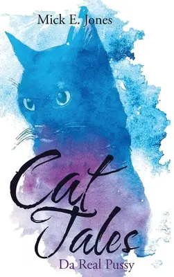 Príbehy mačiek: Da Real Pussy - Cat Tales: Da Real Pussy