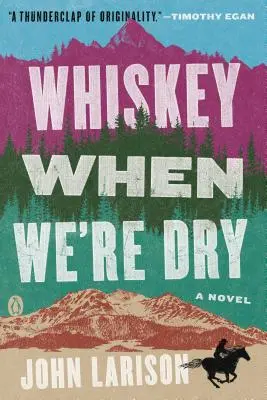 Whisky, keď sme na suchu - Whiskey When We're Dry