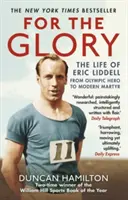 Pre slávu - Život Erica Liddella - For the Glory - The Life of Eric Liddell