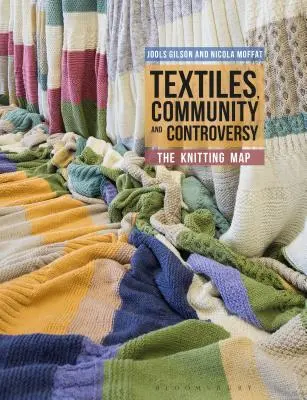 Textil, spoločenstvo a kontroverzia: Pletacia mapa - Textiles, Community and Controversy: The Knitting Map