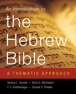 Úvod do hebrejskej Biblie: Tematický prístup k hebrejskej bibliografii: Úvod do hebrejskej bibliografie - Introduction to the Hebrew Bible: A Thematic Approach