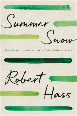 Letný sneh: Nové básne - Summer Snow: New Poems