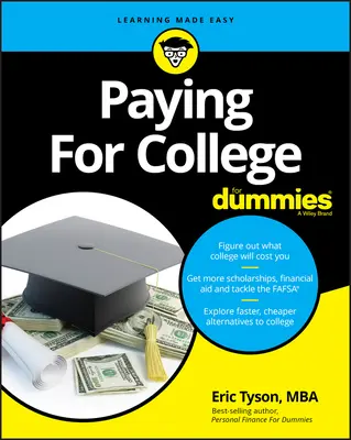 Platenie za vysokú školu pre hlupákov - Paying for College for Dummies