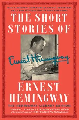 Poviedky Ernesta Hemingwaya: Hemingwayova knižnica, zberateľské vydanie - The Short Stories of Ernest Hemingway: The Hemingway Library Collector's Edition