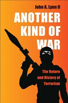 Iný druh vojny: povaha a história terorizmu - Another Kind of War: The Nature and History of Terrorism