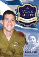 Hlas, ktorý volá: Príbehy židovského hrdinstva - A Voice Called: Stories of Jewish Heroism