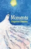 Momenty - Autobiografia vo veršoch - Moments - An Autobiography in Verse