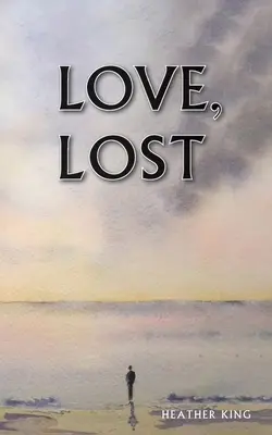 Láska, stratená - Love, Lost