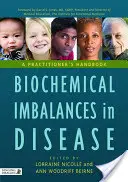 Biochemické nerovnováhy pri ochoreniach: Príručka pre lekárov - Biochemical Imbalances in Disease: A Practitioner's Handbook