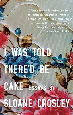 Bolo mi povedané, že bude koláč - I Was Told There'd Be Cake