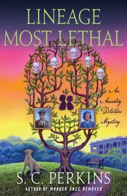 Najsmrteľnejší rodokmeň: detektívna záhada predkov - Lineage Most Lethal: An Ancestry Detective Mystery