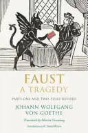 Faust: Tragédia, časť prvá a druhá - Faust: A Tragedy, Parts One and Two