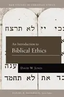 Úvod do biblickej etiky - An Introduction to Biblical Ethics