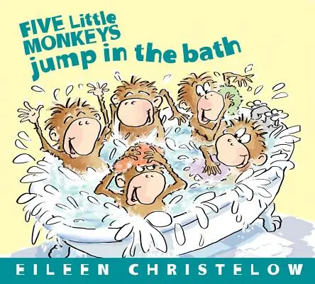 Päť malých opičiek skáče vo vani - Five Little Monkeys Jump in the Bath