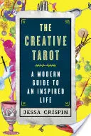 Kreatívny tarot: Moderný sprievodca inšpirovaným životom - The Creative Tarot: A Modern Guide to an Inspired Life