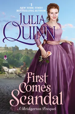 Najprv príde škandál: Bridgerton Prequel - First Comes Scandal: A Bridgerton Prequel