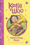 Katina hlučná hudba - Katie's Noisy Music