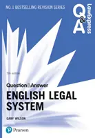 Právo Expres otázky a odpovede: Anglický právny systém, 5. vydanie - Law Express Question and Answer: English Legal System, 5th edition