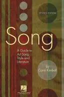 Pieseň: A Guide to Art Song Style and Literature, Revised Edition - Song: A Guide to Art Song Style and Literature, Revised Edition