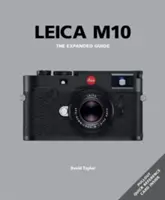 Leica M10: Rozšírený sprievodca - Leica M10: The Expanded Guide