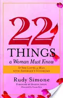 22 vecí, ktoré musí žena vedieť, ak miluje muža s Aspergerovým syndrómom - 22 Things a Woman Must Know If She Loves a Man with Asperger's Syndrome