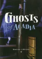 Prízraky Akadémie - Ghosts of Acadia