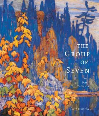 Skupina siedmich a Tom Thomson - The Group of Seven and Tom Thomson