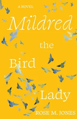 Vtáčia dáma Mildred - Mildred the Bird Lady