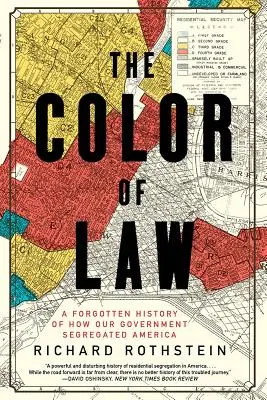 Farba zákona: Zapomenutá história toho, ako naša vláda segregovala Ameriku - The Color of Law: A Forgotten History of How Our Government Segregated America