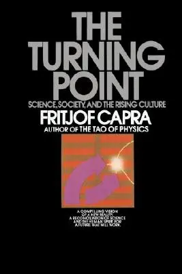 Bod zlomu: Veda, spoločnosť a kultúra na vzostupe - The Turning Point: Science, Society, and the Rising Culture