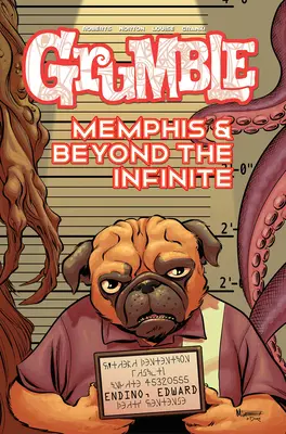 Grumble: Memphis a za hranicami nekonečna: Vydanie: 3. zväzok - Grumble: Memphis and Beyond the Infinite: Volume 3