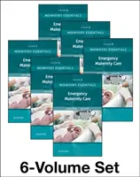 Základy pôrodnej asistencie: Núdzová starostlivosť v pôrodnici, 6: 6. zväzok - Midwifery Essentials: Emergency Maternity Care, 6: Volume 6
