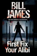 Najprv si nájdi svoje alibi - First Fix Your Alibi