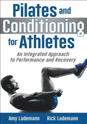 Pilates a kondičná príprava pre športovcov: Integrovaný prístup k výkonu a regenerácii - Pilates and Conditioning for Athletes: An Integrated Approach to Performance and Recovery