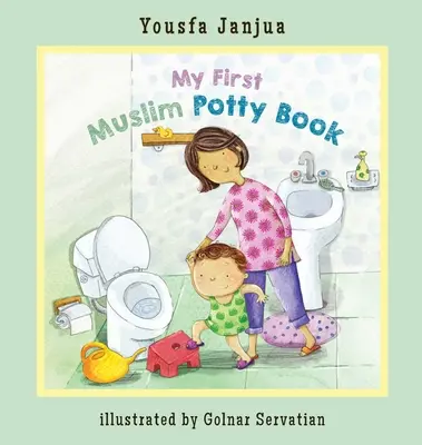 Moja prvá moslimská kniha o nočníku - My First Muslim Potty Book