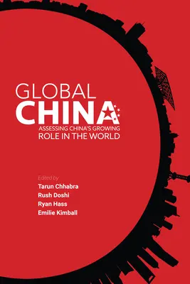 Globálna Čína: Hodnotenie rastúcej úlohy Číny vo svete - Global China: Assessing China's Growing Role in the World