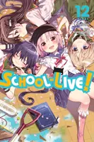 Škola naživo!, zv. 12 (Kaihou (Nitroplus) Norimitsu) - School-Live!, Vol. 12 (Kaihou (Nitroplus) Norimitsu)
