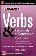 Japonské slovesá a základy gramatiky, tretie vydanie - Japanese Verbs & Essentials of Grammar, Third Edition