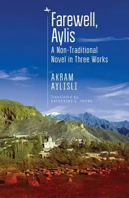 Zbohom, Aylis: Netradičný román v troch dieloch - Farewell, Aylis: A Non-Traditional Novel in Three Works