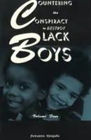 Boj proti sprisahaniu s cieľom zničiť černošských chlapcov IV. diel, 4 - Countering the Conspiracy to Destroy Black Boys Vol. IV, 4