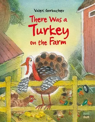 Na farme bol moriak - There Was a Turkey on the Farm