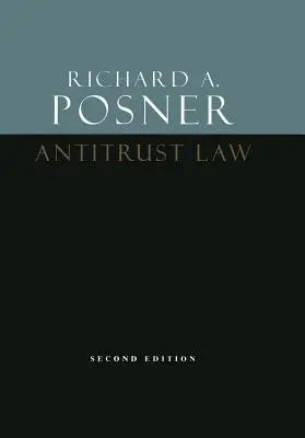 Protimonopolné právo, druhé vydanie - Antitrust Law, Second Edition
