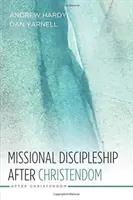 Misijné učeníctvo po kresťanstve - Missional Discipleship After Christendom