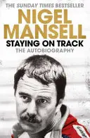 Zostať na správnej ceste - Autobiografia - Staying on Track - The Autobiography