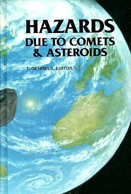 Nebezpečenstvá spôsobené kométami a asteroidmi - Hazards Due to Comets and Asteroids